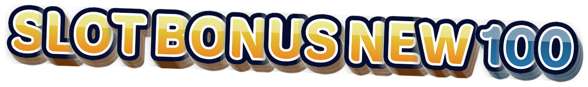 SLOT BONUS NEW 100System